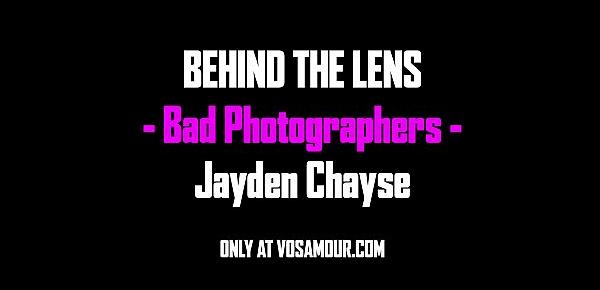  Bad Photographers! Behind The Lens - VosAmour Girl Jayden Chayse!